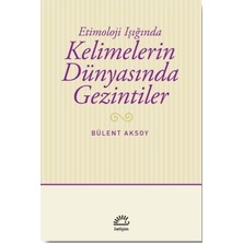 İletişim Yayınları Kelimelerin Dünyasında Gezintiler