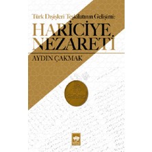 Ötüken Neşriyat Türk Dışişleri Teşkilatının Tarihi Gelişimi - Hariciye Nezareti