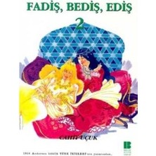 Fadiş, Bediş, Ediş 2