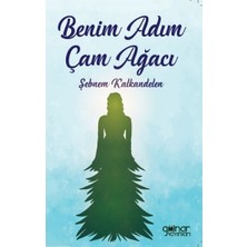 Gülnar Yayınları Benim Adım Çam Ağacı