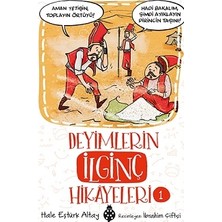 Uğurböceği Yayınları Deyimlerin Ilginç Hikayeleri 1