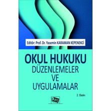 Anı Yayıncılık Okul Hukuku Düzenlemeler ve Uygulamalar