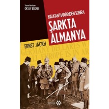 Yeditepe Yayınevi Balkan Harbinden Sonra Şarkta Almanya