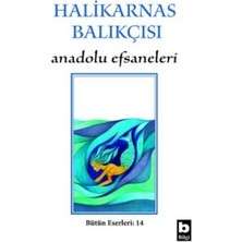 Bilgi Yayınevi Halikarnas Balıkçısı - Anadolu Efsaneleri Bütün Eserleri 14