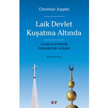 Say Laik Devlet Kuşatma Altında - Avrupa ve Amerika’da Hıristiyanlık, Islam ve Siyaset