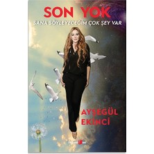 Sana Söyleyeceğim Çok Şey Var Son Yok