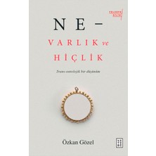 Ketebe Yayınları Ne - Varlık ve Hiçlik