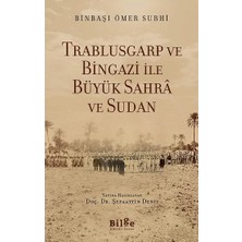 Trablusgarp ve Bingazi Ile  Büyük Sahra ve Sudan
