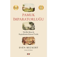 Say Tek Bir Meta ile Kapitalizmin Küresel Tarihi Pamuk Imparatorluğu