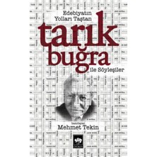 Ötüken Neşriyat Edebiyatın Yolları Taştan - Tarık Buğra ile Söyleşiler