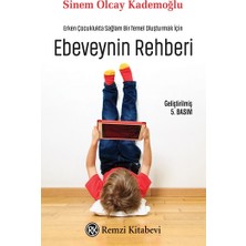 Remzi Kitabevi Erken Çocuklukta Sağlam Bir Temel Oluşturmak Için Ebeveynin Rehberi
