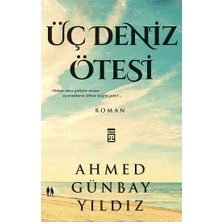Timaş Yayınları Üç Deniz Ötesi