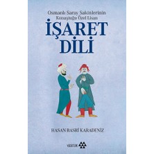 Yeditepe Yayınevi Osmanlı Saray Sakinlerinin Konuştuğu Özel Lisan Işaret Dili
