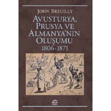 İletişim Yayınları Avusturya Prusya ve Almanya'nın Oluşumu 1806 1871