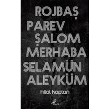 Profil Kitap Rojbaş, Parev, Şalom, Merhaba, Selamün Aleyküm