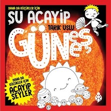 Uğurböceği Yayınları Daha Da Küçükler Için - Şu Acayip Güneş