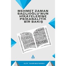 Mehmet Zaman Saçlıoğlu'nun Hikayelerine Psikanalitik Bir Bakış