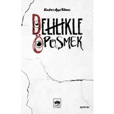 Ötüken Neşriyat Delilikle Öpüşmek