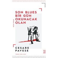 Ketebe Yayınları Son Blues, Bir Gün Okunacak Olan