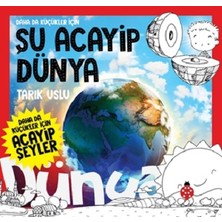 Uğurböceği Yayınları Daha Da Küçükler Için  Şu Acayip Dünya