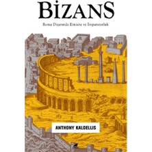 Bizans – Roma Diyarında Etnisite ve Imparatorluk