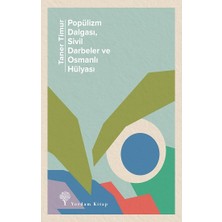 Yordam Kitap Popülizm Dalgası, Sivil Darbeler ve Osmanlı Hülyası