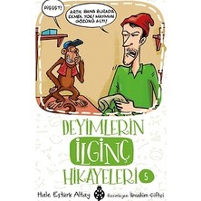 Uğurböceği Yayınları Deyimlerin Ilginç Hikayeleri 5