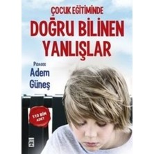 Timaş Yayınları Çocuk Eğitiminde Doğru Bilinen Yanlışlar