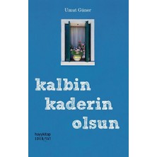 Kalbin Kaderin Olsun