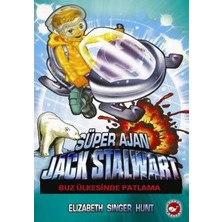Beyaz Balina Yayınları Süper Ajan Jack Stalwart 12 - Buz Ülkesinde Patlama