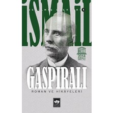 Ötüken Neşriyat Ismail Gaspıralı Seçilmiş Eserleri 1 Roman ve Hikayeleri