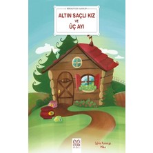 1001 Çiçek Kitaplar Bebekler Için Klasikler – Altın Saçlı Kız ve Üç Ayı