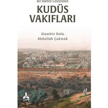 Bir Alimin Gözünden Kudüs Vakıfları