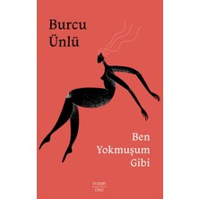 Everest Yayınları Ben Yokmuşum Gibi