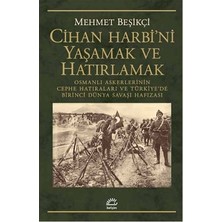 İletişim Yayınları Cihan Harbi'ni Yaşamak ve Hatırlamak