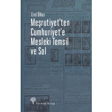 Yordam Kitap Meşrutiyet'ten Cumhuriyet'e Mesleki Temsil ve Sol