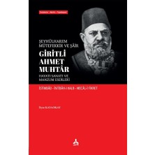 Şeyhülharem, Mütefekkir ve Şair  Giritli Ahmet Muhtar Hayatı Sanatı ve  Manzum Eserleri  Istimdad Intibah-I Kalb Mecal-I Fikret