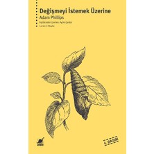 Ayrıntı Yayınları Değişmeyi Istemek Üzerine