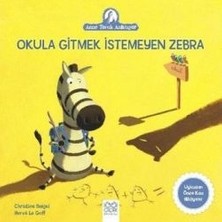 1001 Çiçek Kitaplar Okula Gitmek Istemeyen Zebra