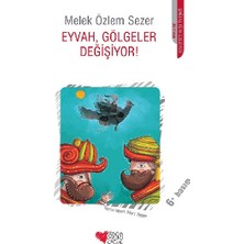 Can Çocuk Yayınları Eyvah, Gölgeler Değişiyor!