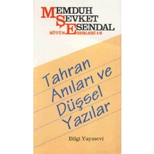 Bilgi Yayınevi Tahran Anıları ve Düşsel Yazılar