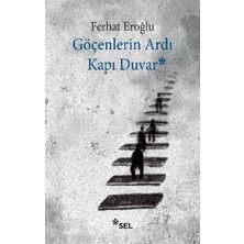 Sel Yayıncılık Göçenlerin Ardı Kapı Duvar