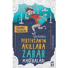 Genç Timaş Pertevcan’ın Akıllara Zarar Maceraları – Geçmişe Yolculuk