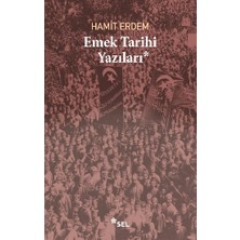 Sel Yayıncılık Emek Tarihi Yazıları