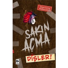 Bilgi Yayınevi Sakın Açma Dişler!