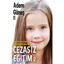 Timaş Yayınları Cezasız Eğitim 2-Pratik Uygulamalar ve Edinerek Öğrenme