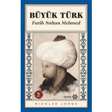 Yeditepe Yayınevi Büyük Türk Fatih Sultan Mehmed