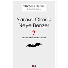 Say Yarasa Olmak Neye Benzer