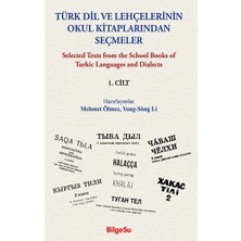 BilgeSu Yayıncılık Türk Dil ve Lehçelerinin Okul Kitaplarından Seçmeler (1. Cilt)