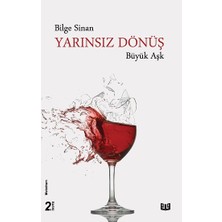 Vaveyla Yayıncılık Yarınsız Dönüş "büyük Aşk"